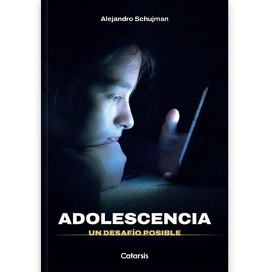 Adolescencia: Un desafío posible Adolescencia: Un desafío posible
